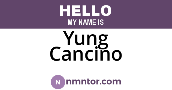 Yung Cancino