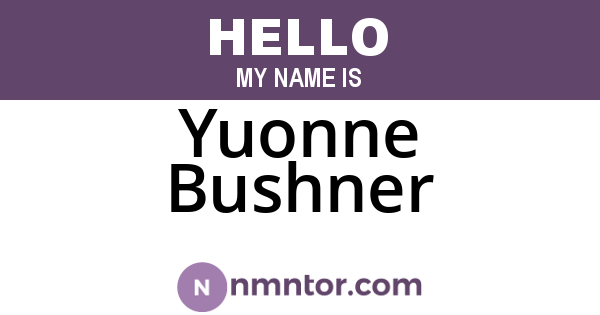 Yuonne Bushner