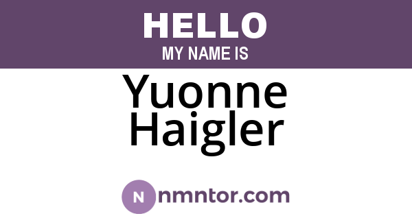 Yuonne Haigler