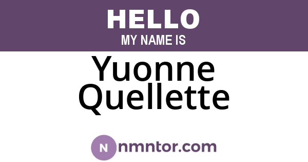 Yuonne Quellette