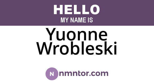 Yuonne Wrobleski