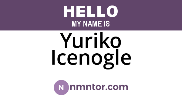 Yuriko Icenogle