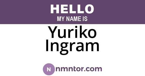 Yuriko Ingram
