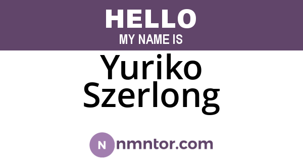Yuriko Szerlong