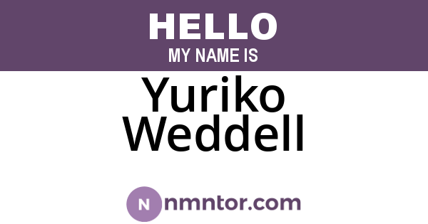Yuriko Weddell