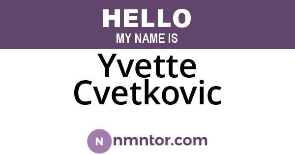 Yvette Cvetkovic