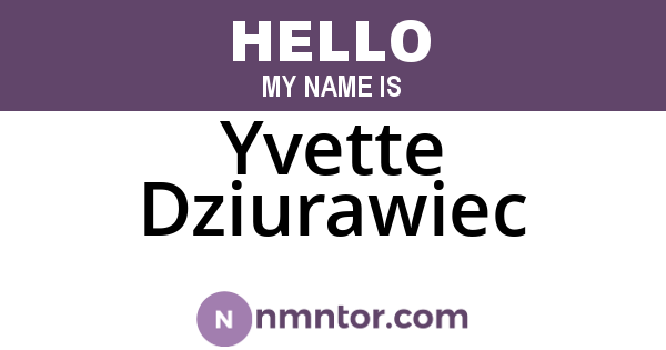 Yvette Dziurawiec