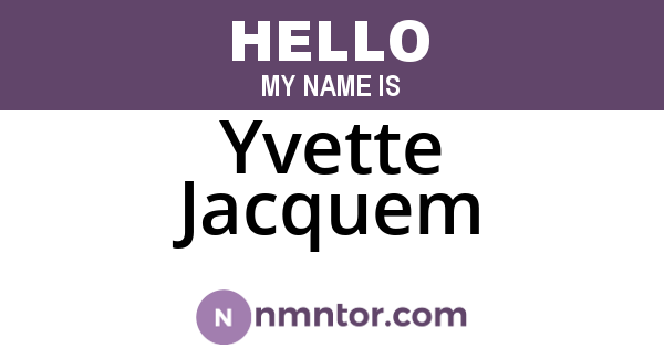 Yvette Jacquem