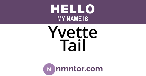 Yvette Tail