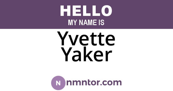 Yvette Yaker