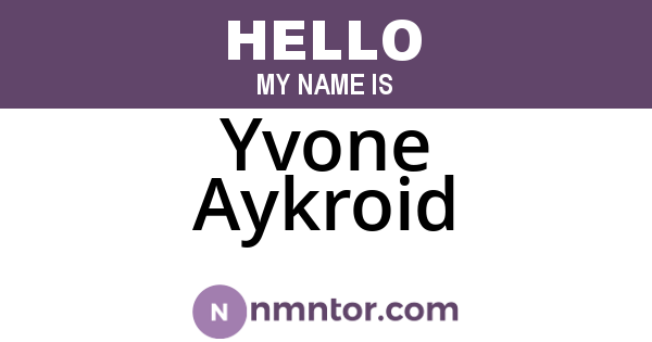 Yvone Aykroid