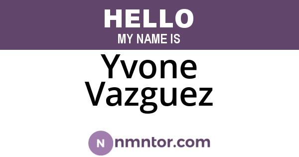 Yvone Vazguez