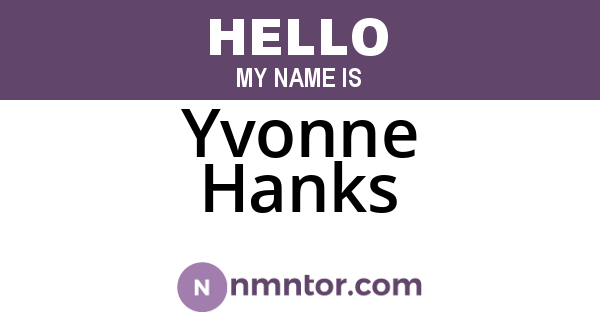 Yvonne Hanks