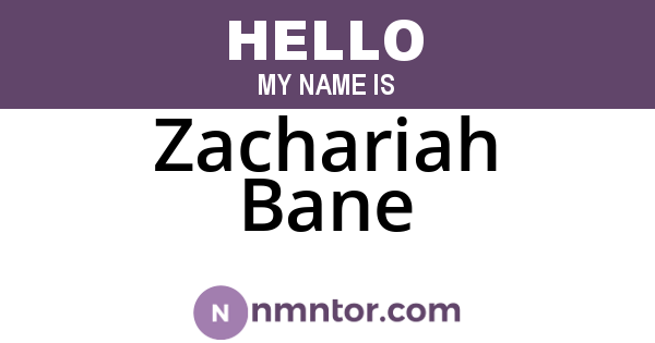 Zachariah Bane