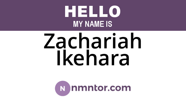 Zachariah Ikehara