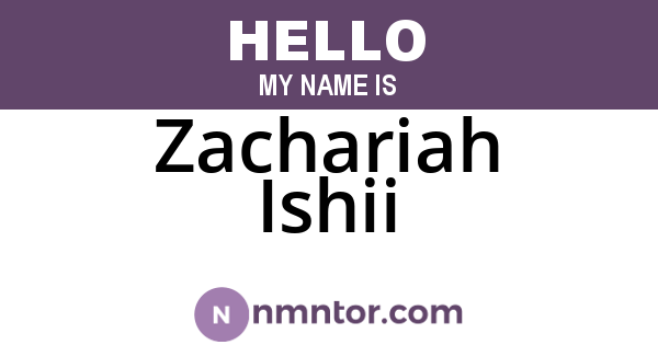 Zachariah Ishii