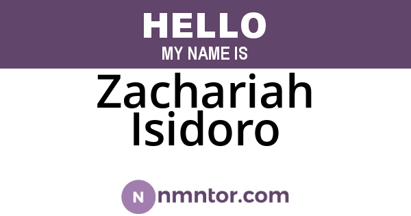 Zachariah Isidoro