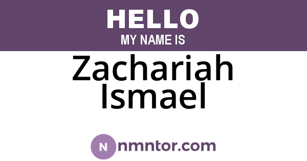 Zachariah Ismael