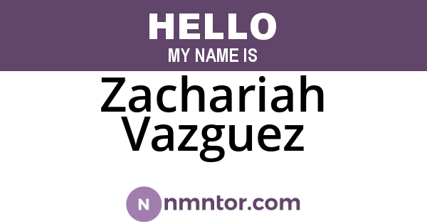 Zachariah Vazguez