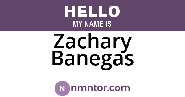 Zachary Banegas