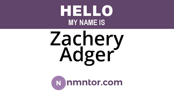 Zachery Adger