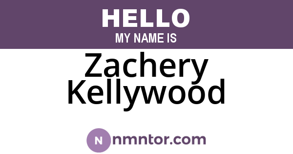 Zachery Kellywood