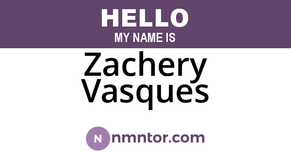 Zachery Vasques