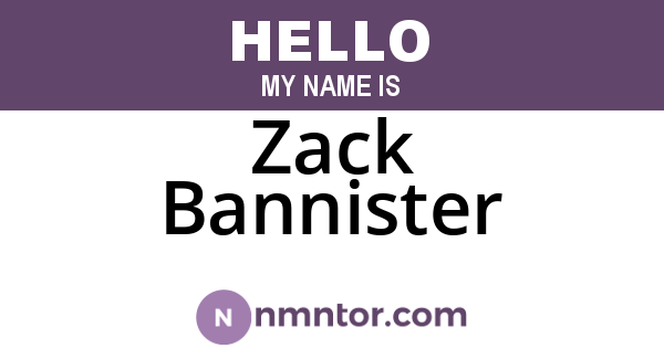 Zack Bannister