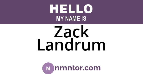 Zack Landrum