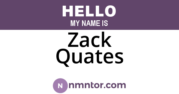 Zack Quates