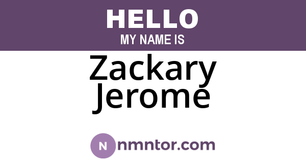 Zackary Jerome