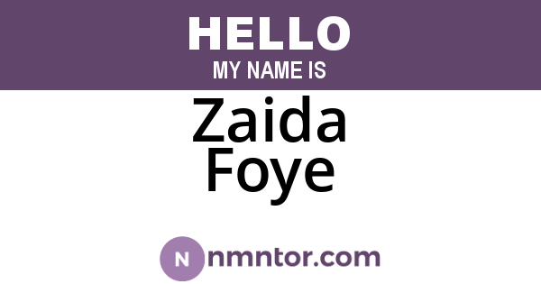 Zaida Foye