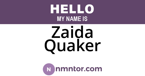Zaida Quaker