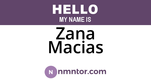 Zana Macias