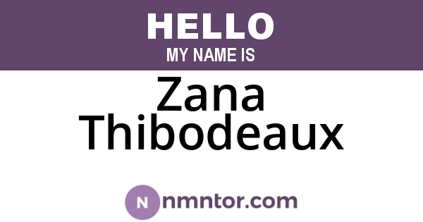 Zana Thibodeaux