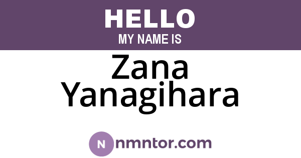 Zana Yanagihara