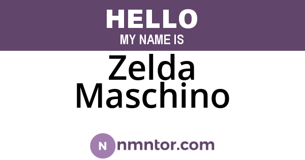 Zelda Maschino