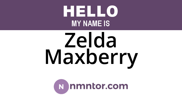 Zelda Maxberry