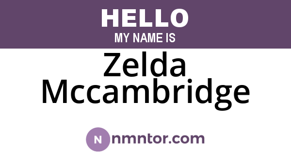 Zelda Mccambridge