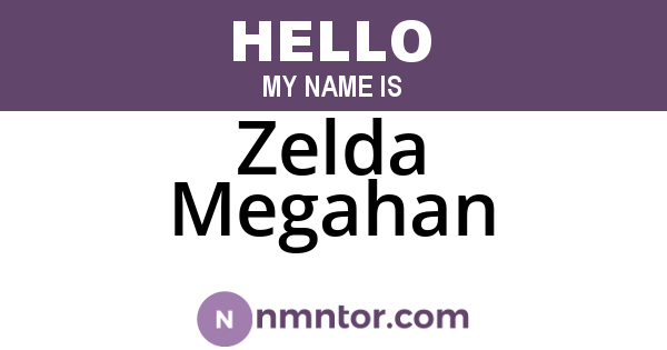 Zelda Megahan