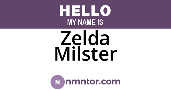 Zelda Milster