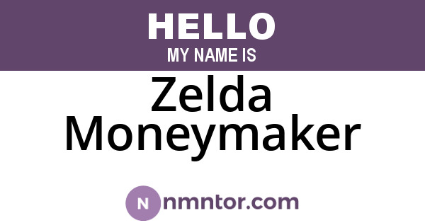 Zelda Moneymaker