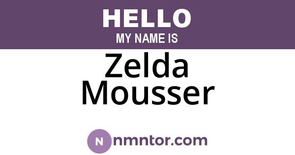 Zelda Mousser