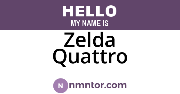 Zelda Quattro