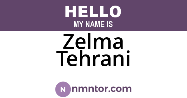 Zelma Tehrani