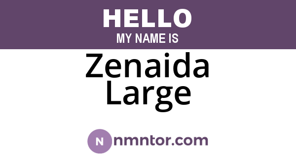 Zenaida Large