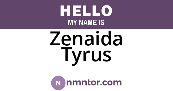 Zenaida Tyrus