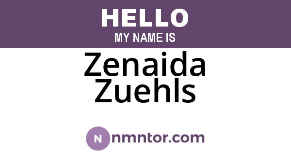 Zenaida Zuehls
