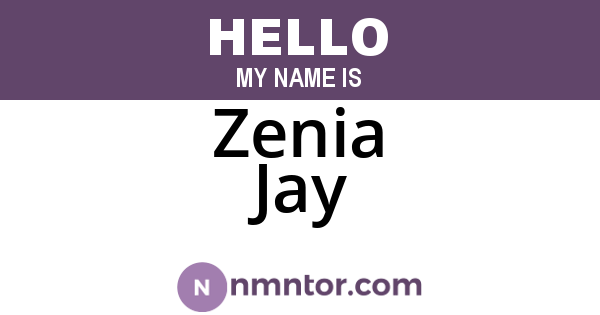 Zenia Jay