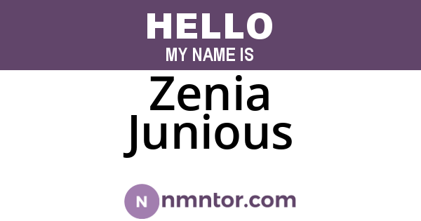Zenia Junious